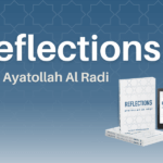 New Release: Discover the Wisdom of Najaf in Reflections From Ayatollah Āl Rāḍī