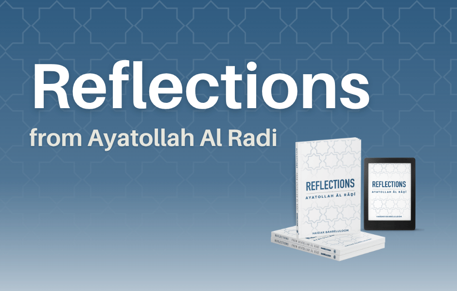 New Release: Discover the Wisdom of Najaf in Reflections From Ayatollah Āl Rāḍī